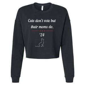 Cats DonT Vote But Their Moms Do President 2024 Election Gift Cropped Pullover Crew