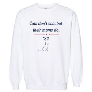 Cats DonT Vote But Their Moms Do President 2024 Election Garment-Dyed Sweatshirt