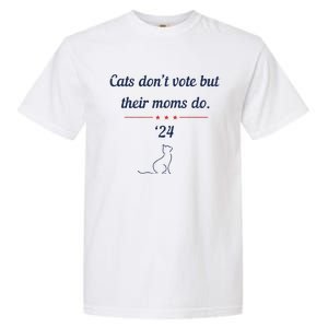 Cats DonT Vote But Their Moms Do President 2024 Election Garment-Dyed Heavyweight T-Shirt