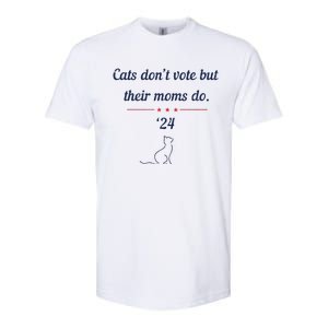 Cats DonT Vote But Their Moms Do President 2024 Election Softstyle CVC T-Shirt