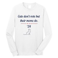 Cats DonT Vote But Their Moms Do President 2024 Election Long Sleeve Shirt