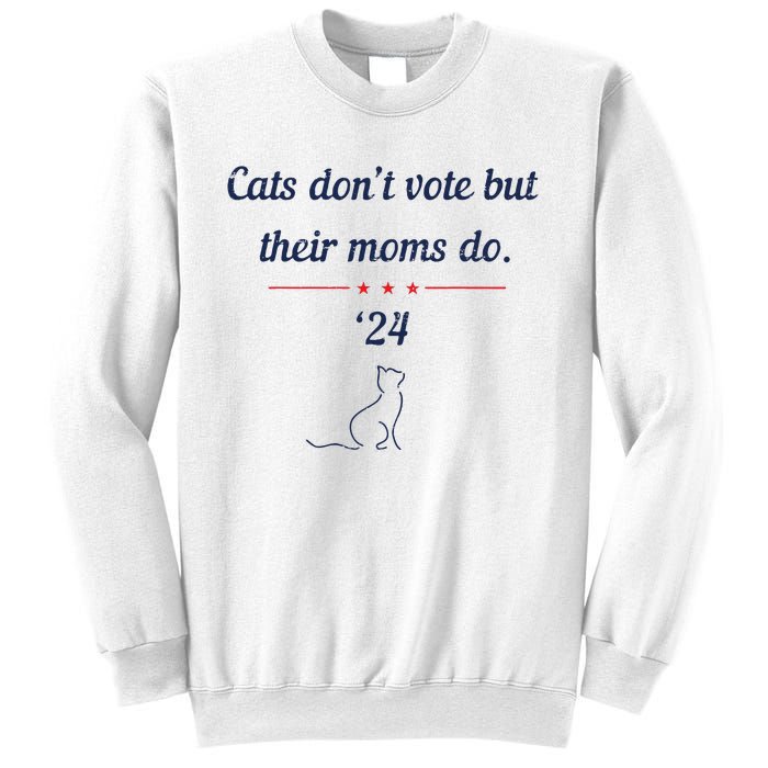 Cats DonT Vote But Their Moms Do President 2024 Election Sweatshirt