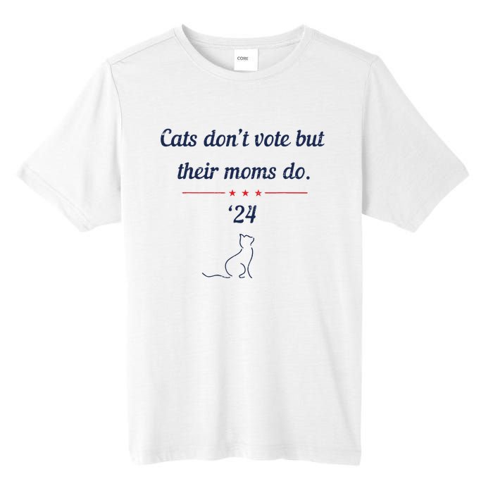 Cats DonT Vote But Their Moms Do President 2024 Election Tall Fusion ChromaSoft Performance T-Shirt