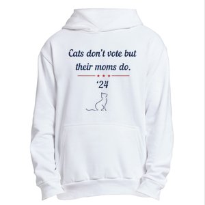 Cats DonT Vote But Their Moms Do President 2024 Election Urban Pullover Hoodie