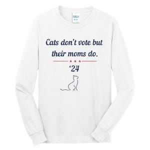 Cats DonT Vote But Their Moms Do President 2024 Election Tall Long Sleeve T-Shirt