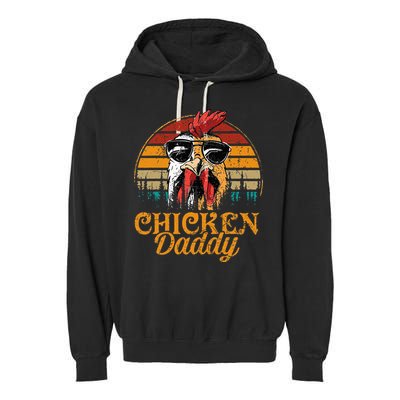 Chicken Daddy Vintage Poultry Farmer Funny Fathers Day Garment-Dyed Fleece Hoodie