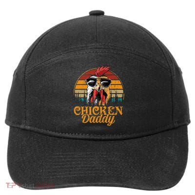 Chicken Daddy Vintage Poultry Farmer Funny Fathers Day 7-Panel Snapback Hat