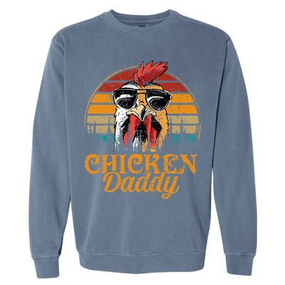 Chicken Daddy Vintage Poultry Farmer Funny Fathers Day Garment-Dyed Sweatshirt