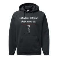 Cats DonT Vote But Their Moms Do President 2024 Election Performance Fleece Hoodie