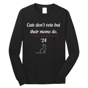 Cats DonT Vote But Their Moms Do President 2024 Election Long Sleeve Shirt