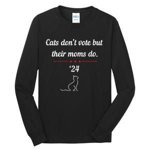 Cats DonT Vote But Their Moms Do President 2024 Election Tall Long Sleeve T-Shirt