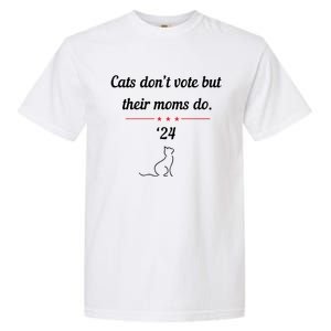 Cats DonT Vote But Their Moms Do President 2024 Election Garment-Dyed Heavyweight T-Shirt