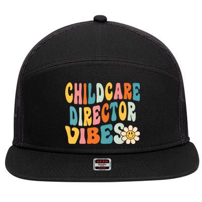 Childcare Director Vibes 1st Day Of School Daycare Teacher 7 Panel Mesh Trucker Snapback Hat