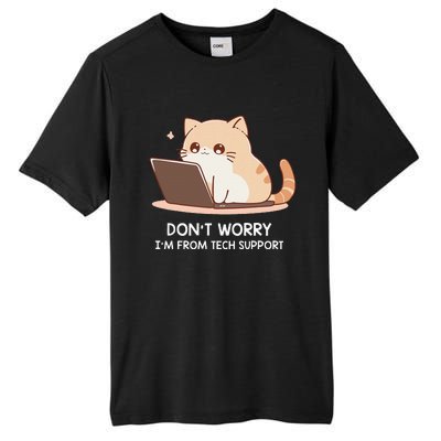 Cat DonT Worry IM From Tech Support Tall Fusion ChromaSoft Performance T-Shirt