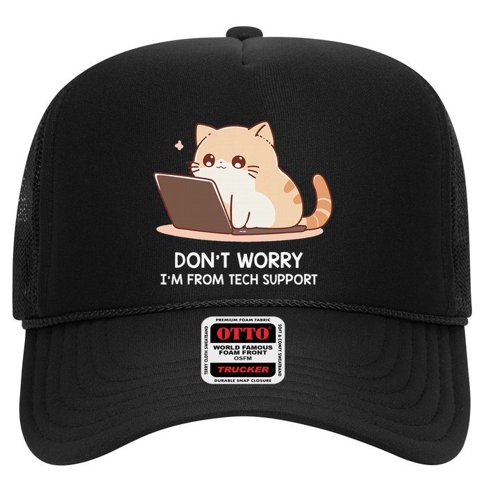 Cat DonT Worry IM From Tech Support Trucker Hat