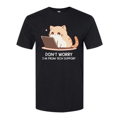 Cat DonT Worry IM From Tech Support Softstyle CVC T-Shirt