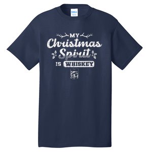 Christmas Drinking Whiskey Is My Christmas Spirit Xmas Tall T-Shirt