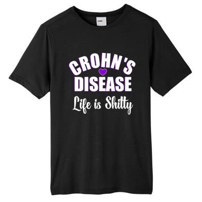 Crohn's Disease Warrior Awareness Funny Life Is Shitty Gift Tall Fusion ChromaSoft Performance T-Shirt