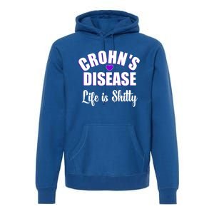 Crohn's Disease Warrior Awareness Funny Life Is Shitty Gift Premium Hoodie