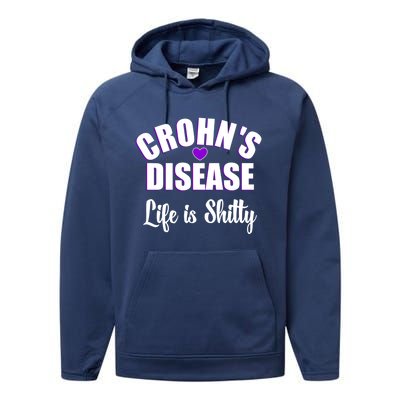 Crohn's Disease Warrior Awareness Funny Life Is Shitty Gift Performance Fleece Hoodie