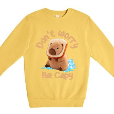 Capybara Dont Worry Be Capy Distressed Capybara Lovers Cute Animal Gift Premium Crewneck Sweatshirt