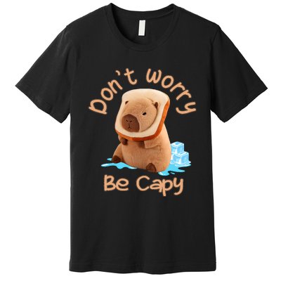 Capybara Dont Worry Be Capy Distressed Capybara Lovers Cute Animal Gift Premium T-Shirt