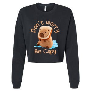 Capybara Dont Worry Be Capy Distressed Capybara Lovers Cute Animal Gift Cropped Pullover Crew