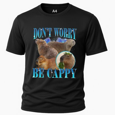 Capybara Dont Worry Be Cappy Funny Animal Capybara Meme Cooling Performance Crew T-Shirt