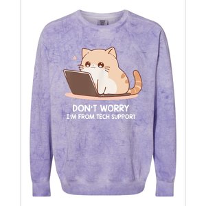 Cat DonT Worry IM From Tech Support Colorblast Crewneck Sweatshirt