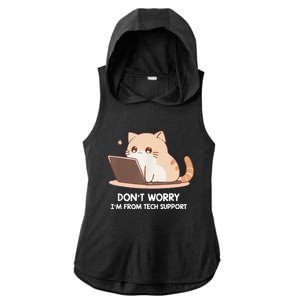 Cat DonT Worry IM From Tech Support Ladies PosiCharge Tri-Blend Wicking Draft Hoodie Tank