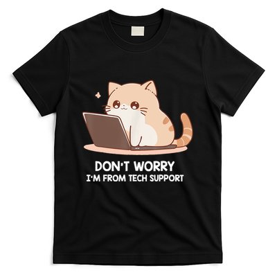 Cat DonT Worry IM From Tech Support T-Shirt