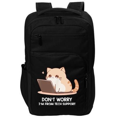 Cat DonT Worry IM From Tech Support Impact Tech Backpack