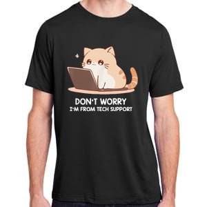 Cat DonT Worry IM From Tech Support Adult ChromaSoft Performance T-Shirt