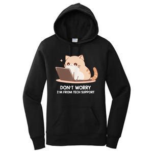 Cat DonT Worry IM From Tech Support Women's Pullover Hoodie