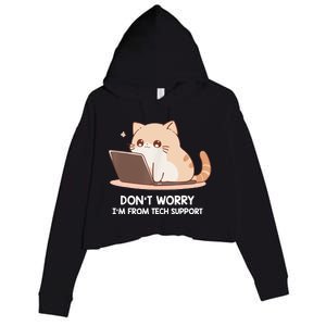 Cat DonT Worry IM From Tech Support Crop Fleece Hoodie