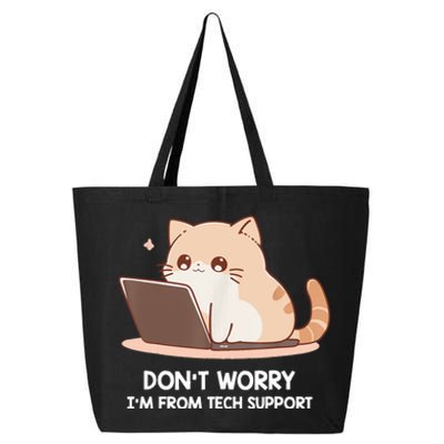 Cat DonT Worry IM From Tech Support 25L Jumbo Tote