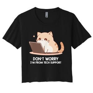 Cat DonT Worry IM From Tech Support Women's Crop Top Tee