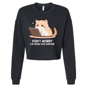 Cat DonT Worry IM From Tech Support Cropped Pullover Crew