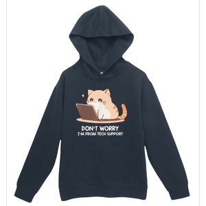 Cat DonT Worry IM From Tech Support Urban Pullover Hoodie