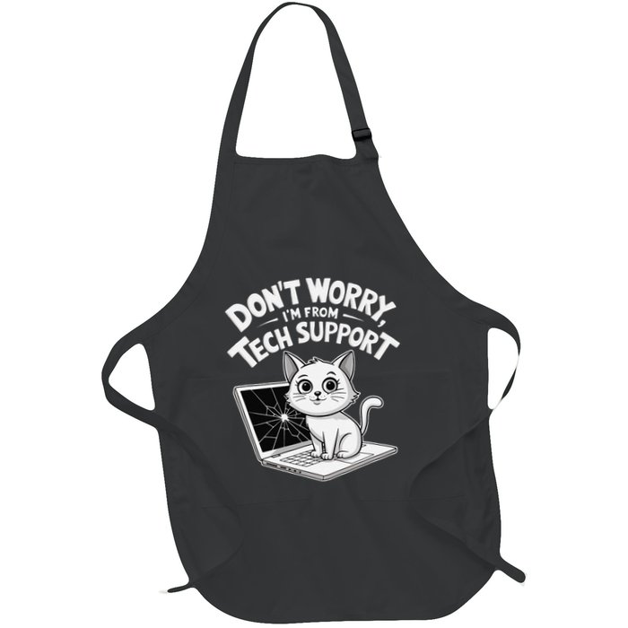 Cat DonT Worry IM From Tech Support Funny .Png Full-Length Apron With Pockets