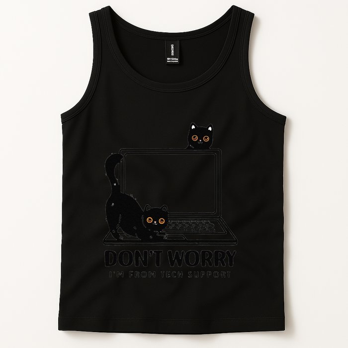Cat DonT Worry IM From Tech Support Tank Top