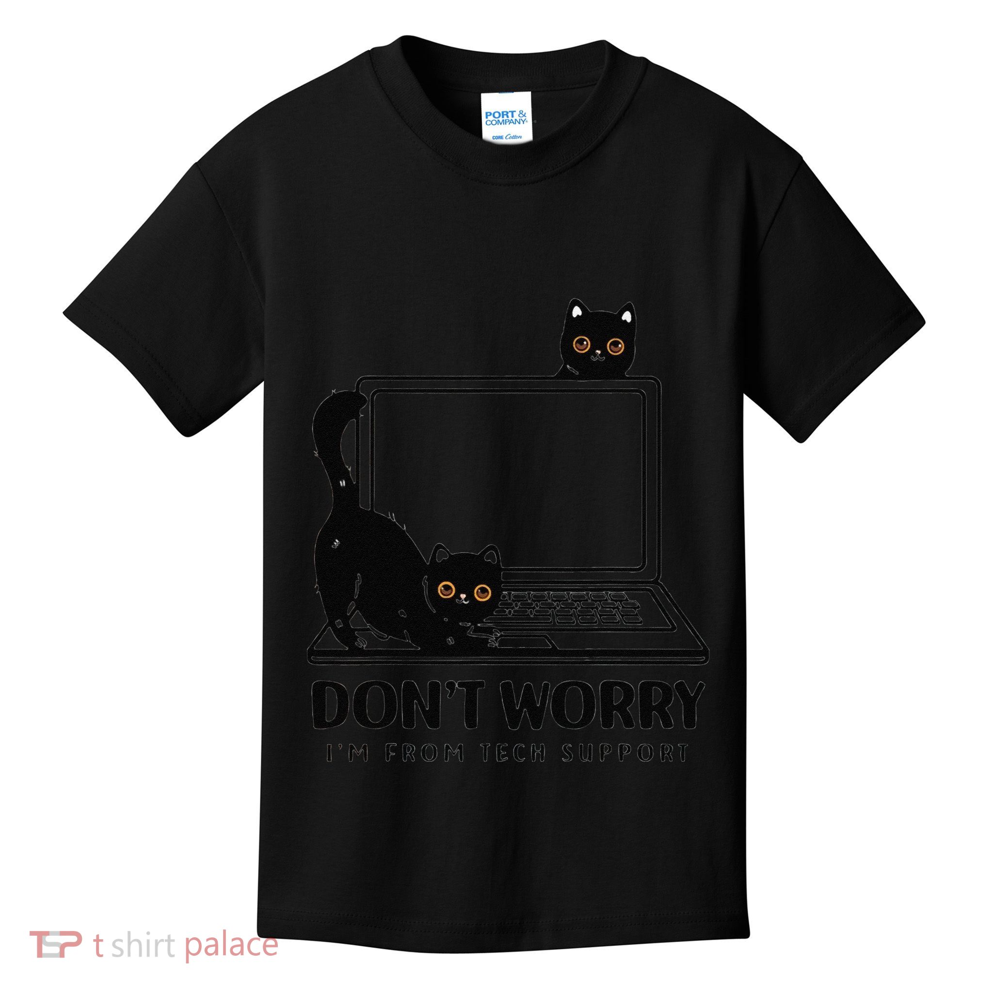 Cat DonT Worry IM From Tech Support Kids T-Shirt
