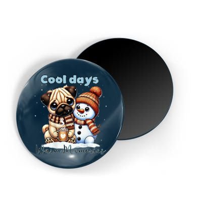 Cool Days Warm Memories Pug And Snowman Friend Share Cocoa Magnet