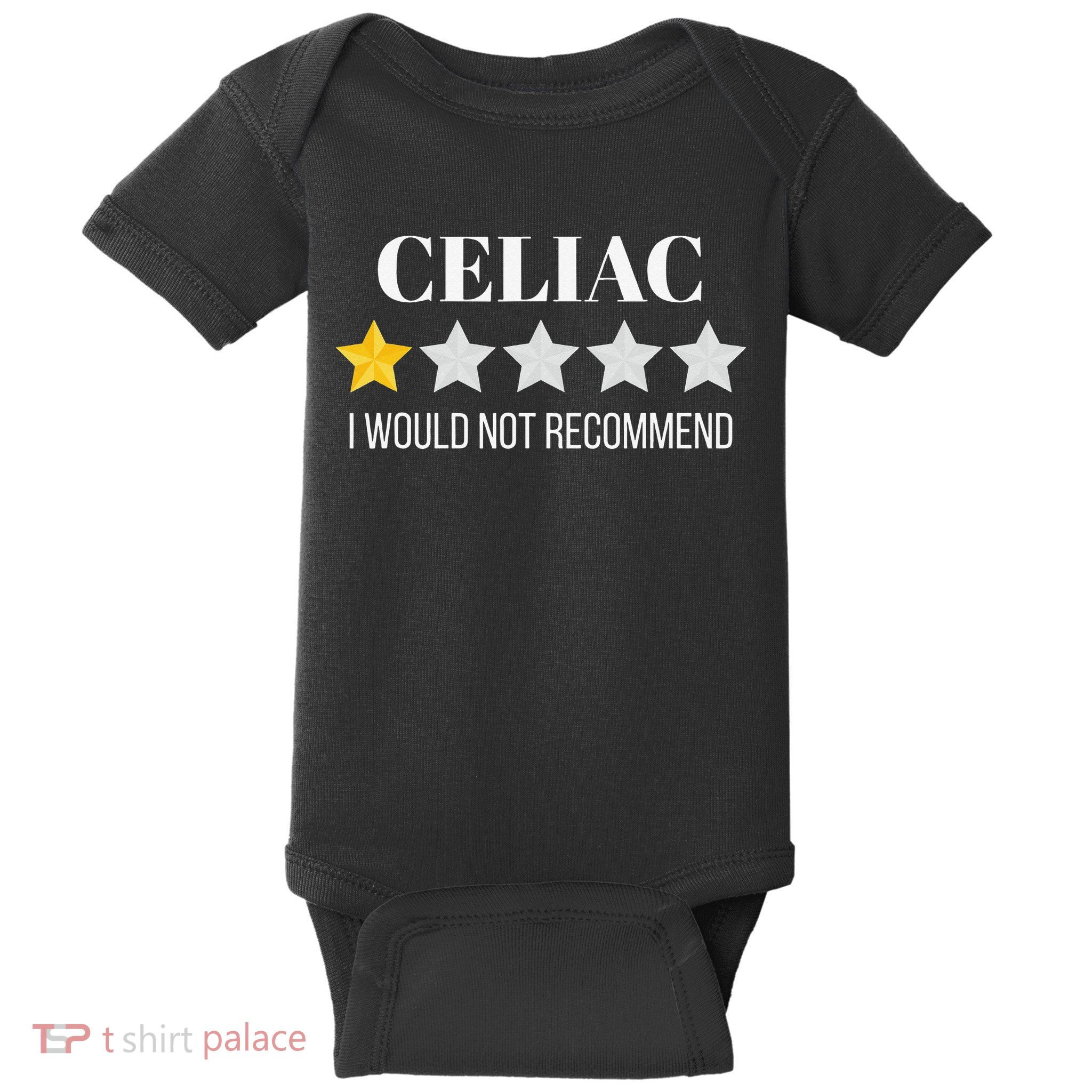 Celiac Disease Would Not Recommend Celiac Baby Bodysuit