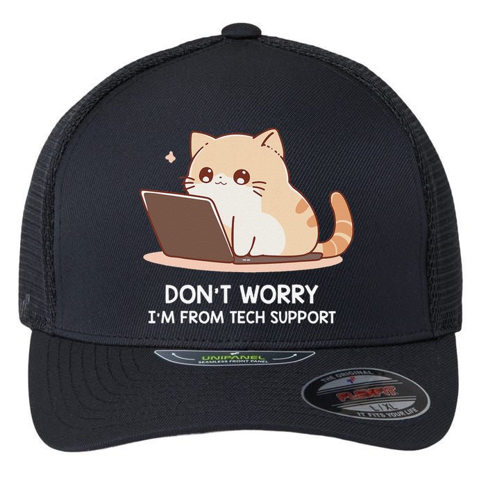 Cat DonT Worry IM From Tech Support Flexfit Unipanel Trucker Cap