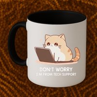 Cat DonT Worry IM From Tech Support Mug