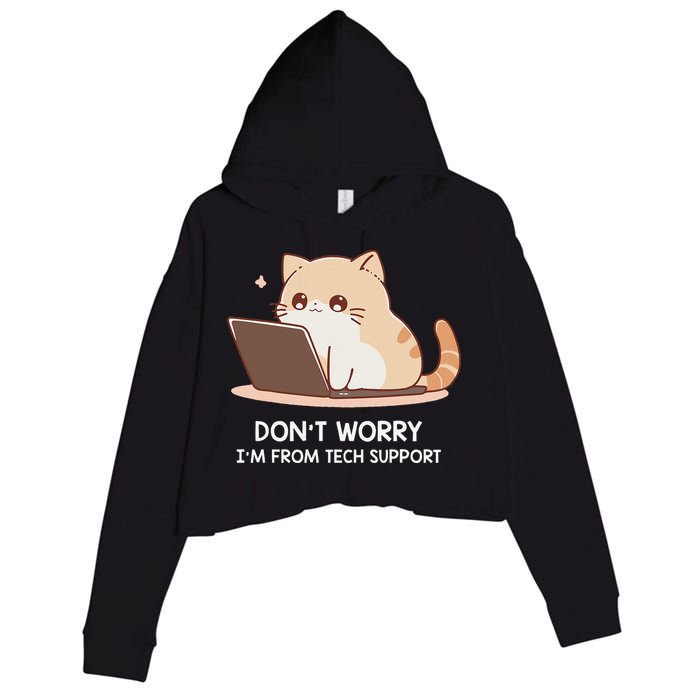 Cat DonT Worry IM From Tech Support Crop Fleece Hoodie