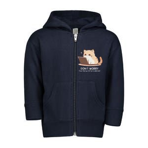 Cat DonT Worry IM From Tech Support Toddler Zip Fleece Hoodie