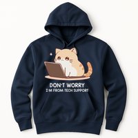 Cat DonT Worry IM From Tech Support Hoodie