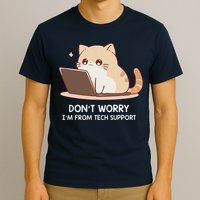 Cat DonT Worry IM From Tech Support T-Shirt
